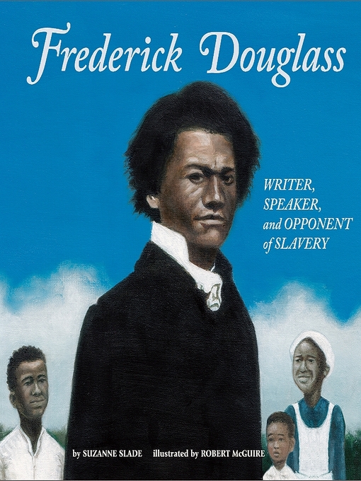 Title details for Frederick Douglass by Suzanne Slade - Available